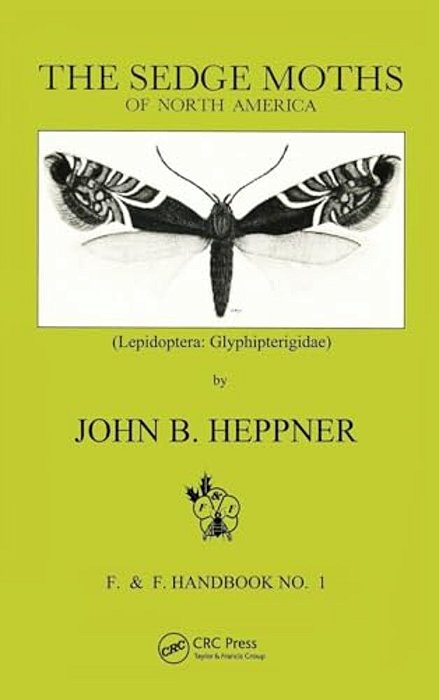 Sedge Moths Of North America, The (Lepidoptera: Glyphipterigidae)-..