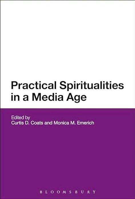 Practical Spiritualities In A Media Age-..