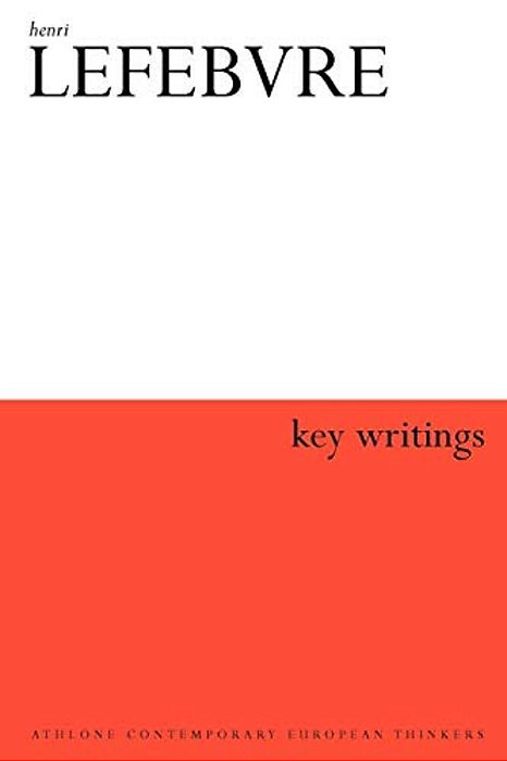 Henri Lefebvre: Key Writings-..
