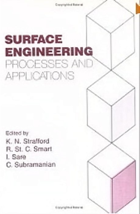 Surface Engineering: Processes And Applications-..