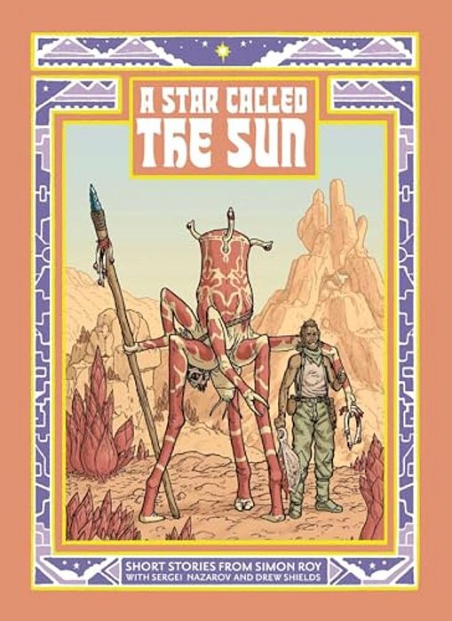 A Star Called The Sun: A Collection Of Short Science Fiction Stories-..