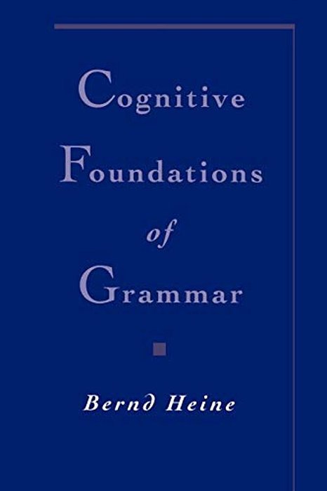 Cognitive Foundations Of Grammar-..