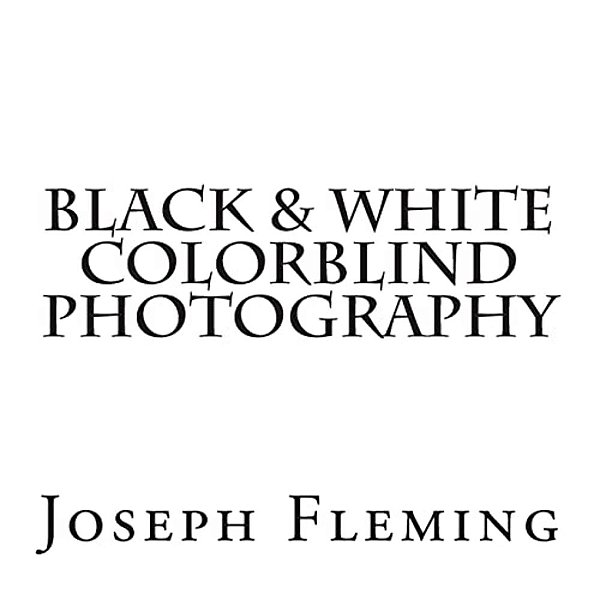 Black & White Colorblind Photography-..