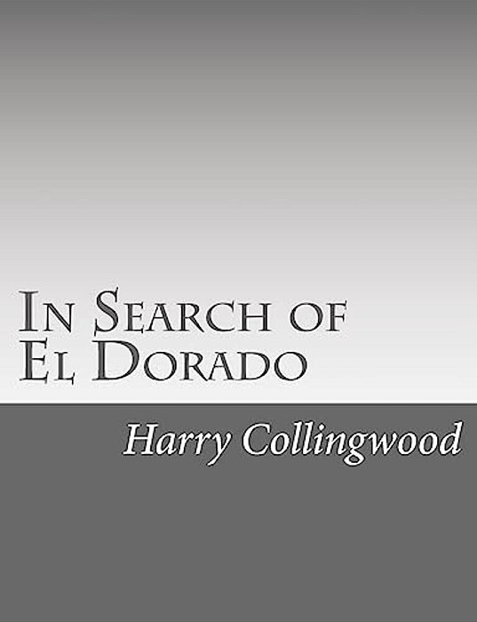 In Search Of El Dorado-..