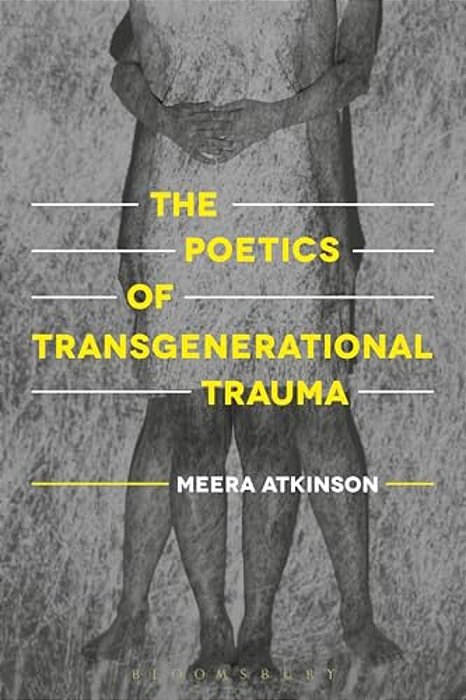 The Poetics Of Transgenerational Trauma-..