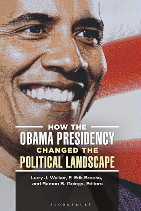 How The Obama Presidency Changed The Political Landscape-..