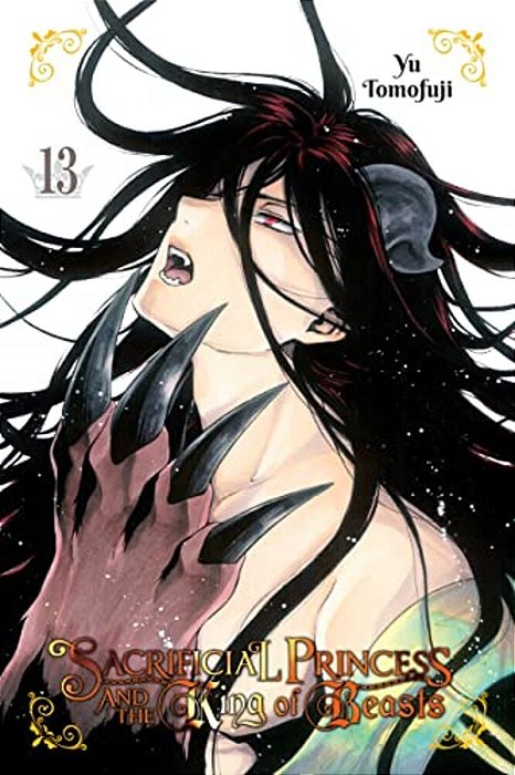 Sacrificial Princess And The King Of Beasts, Vol. 13: Volume 13-..