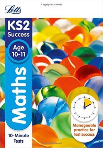 KS2 Success - Age 10-11 - Maths - 10-Minute Tests-..