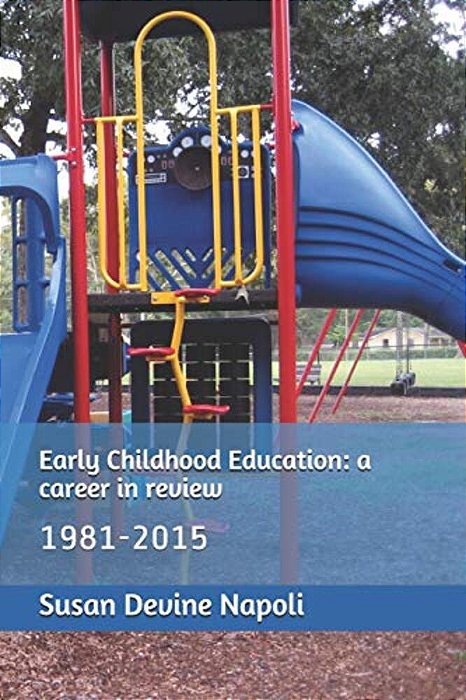 Early Childhood Education: A Career In Review-..