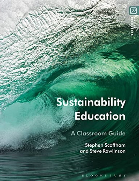 Sustainability Education: A Classroom Guide-..