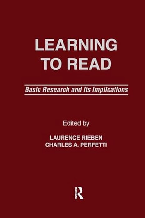 Learning To Read: Basic Research And Its Implications-..