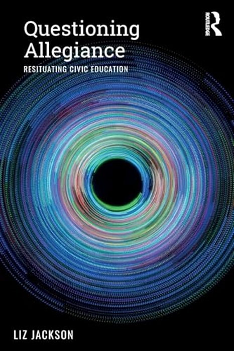 Questioning Allegiance: Resituating Civic Education-..