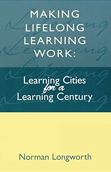 Making Lifelong Learning Work-..