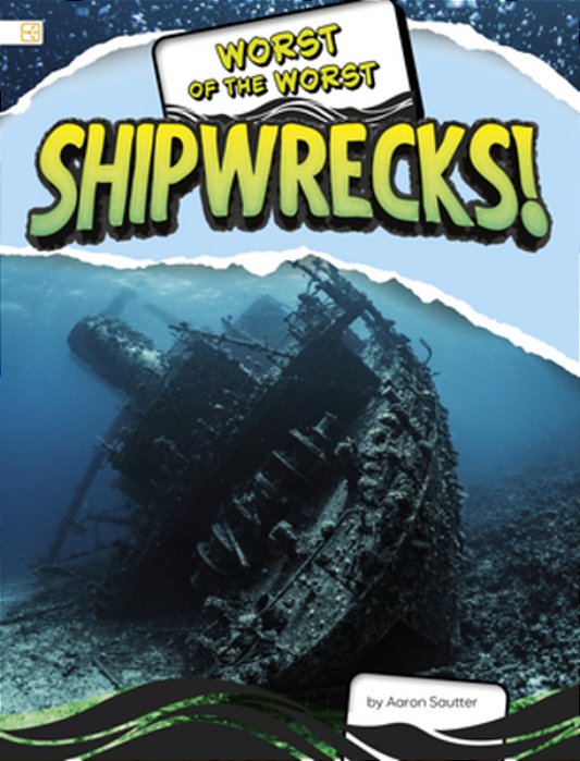 Worst Of The Worst Shipwrecks!-..