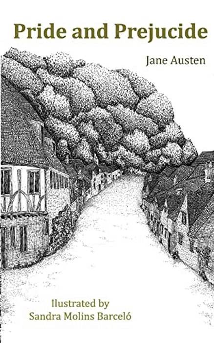 Pride And Prejudice: Ilustrated-..