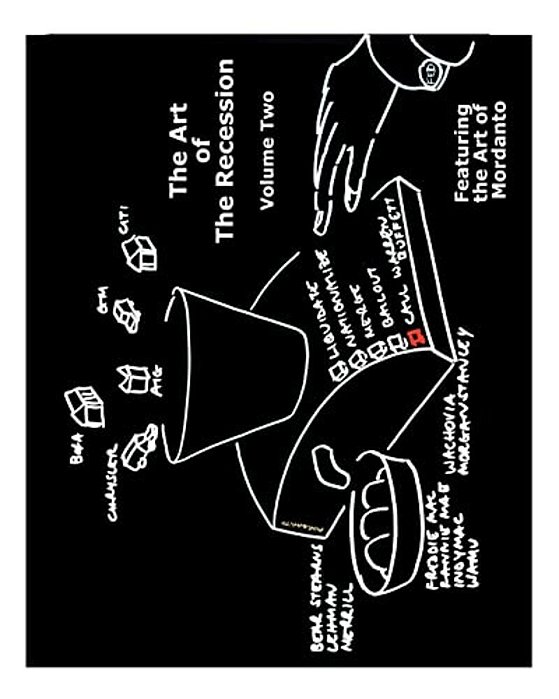 The Art Of The Recession: Featuring The Art Of Mordanto-..