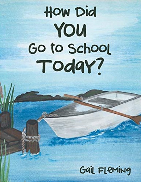 How Did You Go To School Today?-..