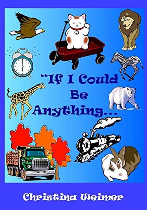 If I Could Be Anything-..