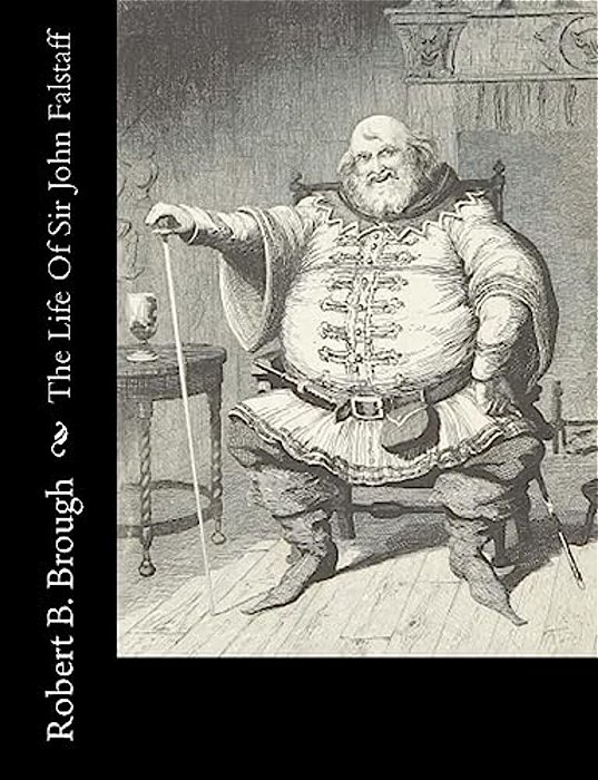 The Life Of Sir John Falstaff-..