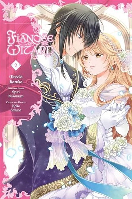 Fiancée Of The Wizard, Vol. 2: Volume 2-..