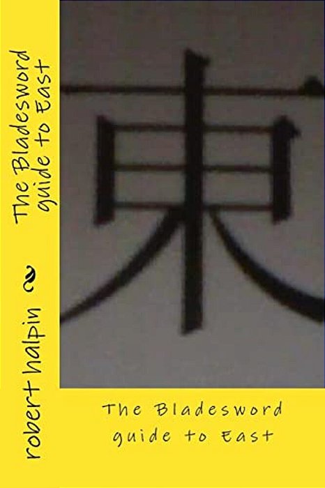 The Bladesword Guide To East-..