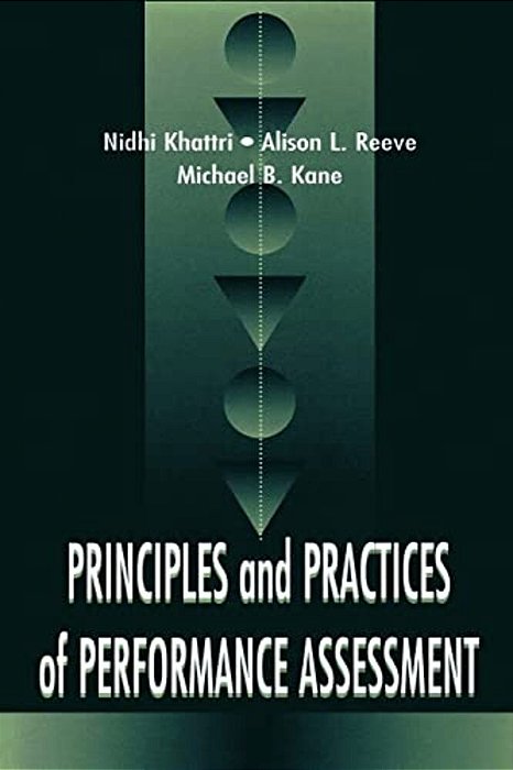 Principles And Practices Of Performance Assessment-..
