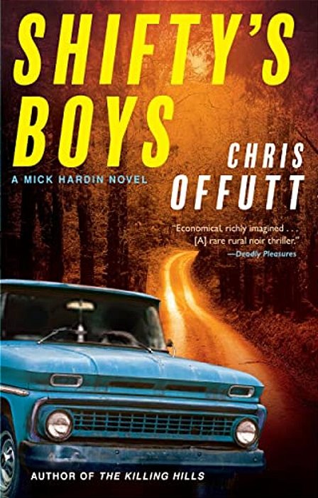 Shifty's Boys: A Mick Hardin Novel-..