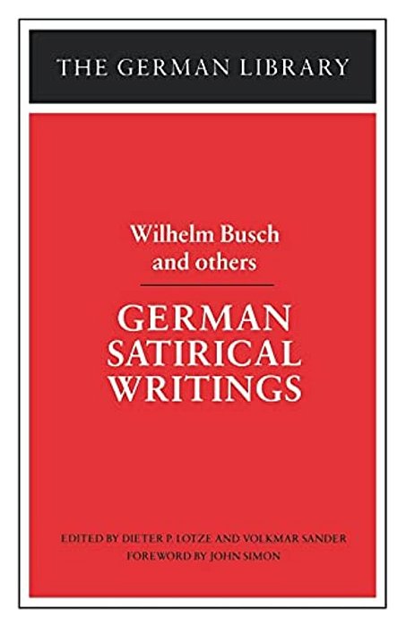 German Satirical Writings: Wilhelm Busch And Others-..