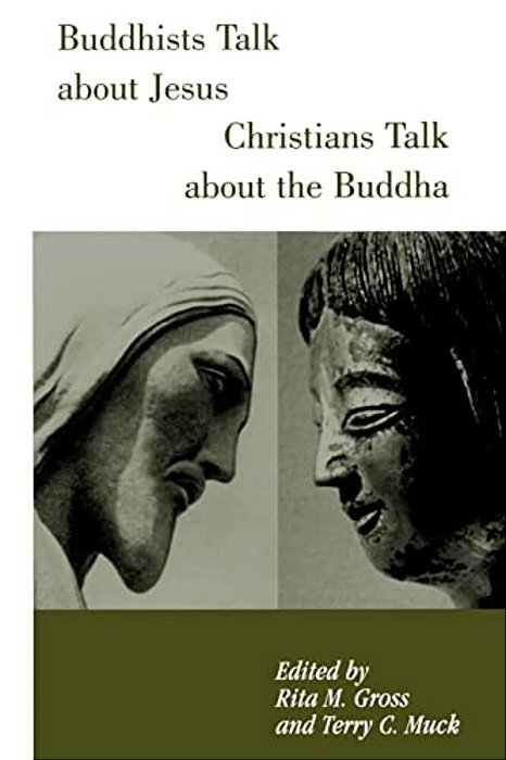 Buddhists Talk About Jesus, Christians Talk About The Buddha-..