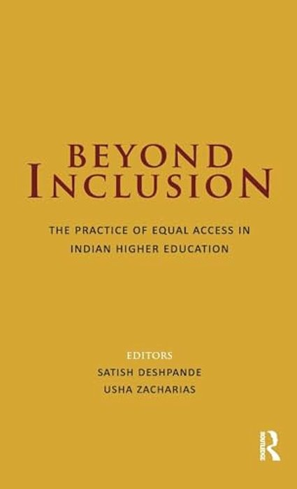 Beyond Inclusion: The Practice Of Equal Access In Indian Higher Education-..
