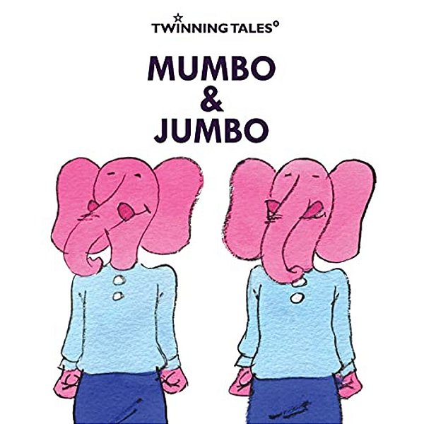 Twinning Tales: Mumbo & Jumbo: 3-..