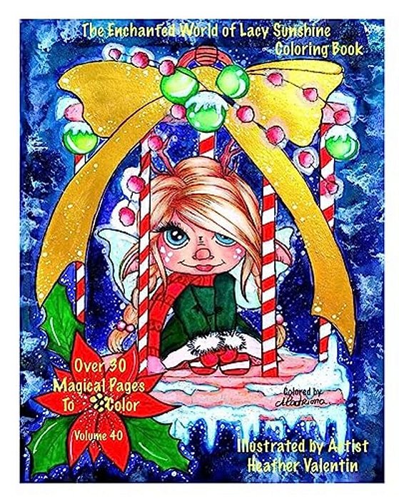 The Enchanted World Of Lacy Sunshine Coloring Book: Fairies, Sprites, Dragon Flower Pot Hatchlings, Unicorns Coloring Book All Ages Volume 40-..