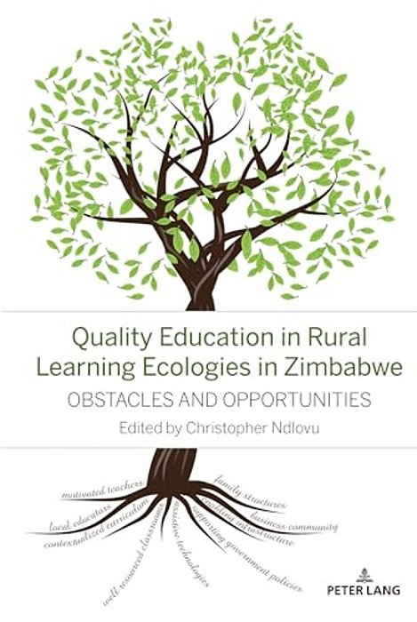 Quality Education In Rural Learning Ecologies In Zimbabwe: Obstacles And Opportunities-..