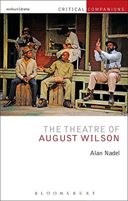 The Theatre Of August Wilson-..