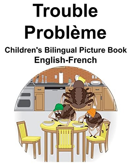 English-French Trouble/Problème Children's Bilingual Picture Book-..