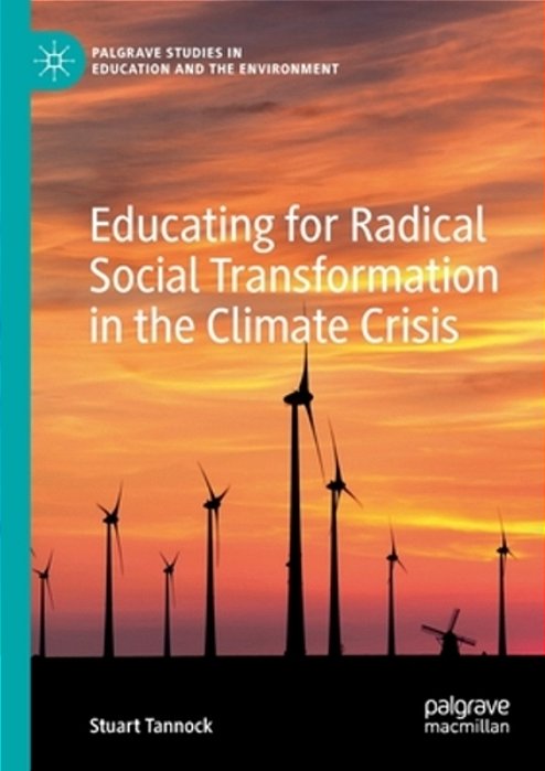 Educating For Radical Social Transformation In The Climate Crisis-..