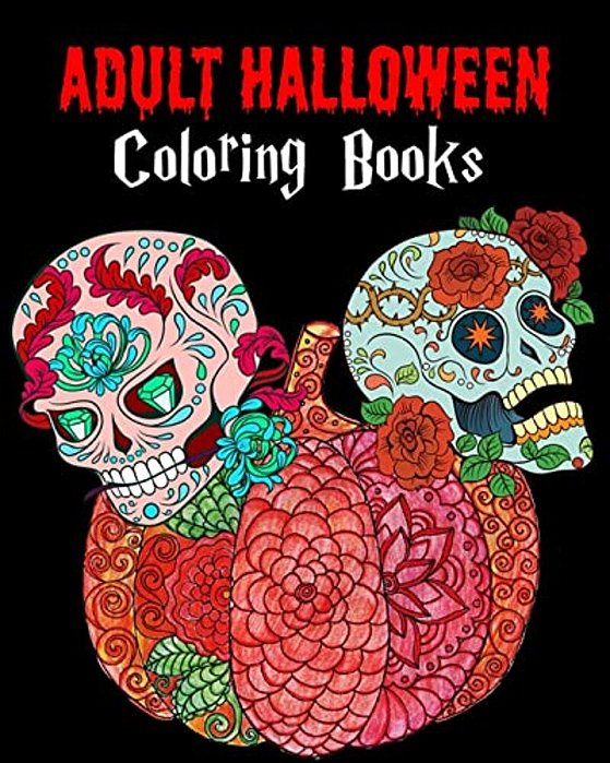 Adult Halloween Coloring Books: Happy Halloween: For Relaxation And Meditation-..