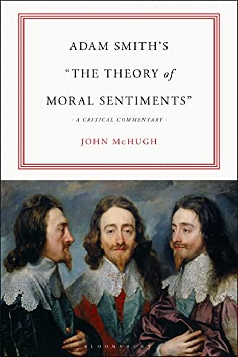 Adam Smith's "The Theory Of Moral Sentiments": A Critical Commentary-..