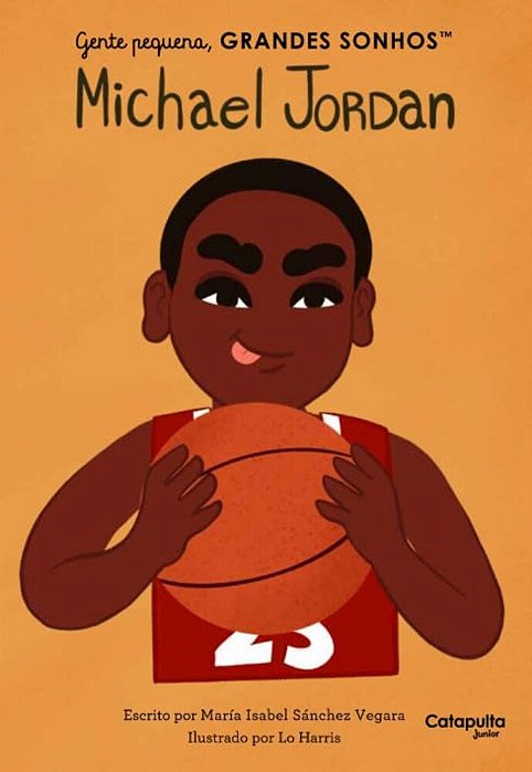 Gente Pequena, Grandes Sonhos - Michael Jordan