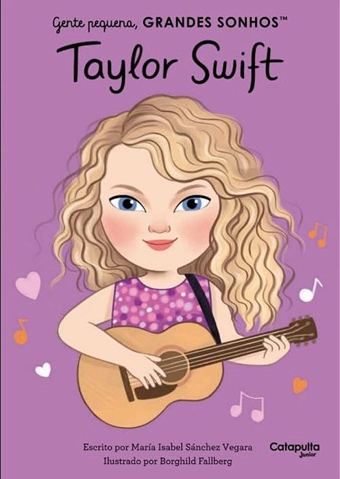 Gente Pequena, Grandes Sonhos: Taylor Swift