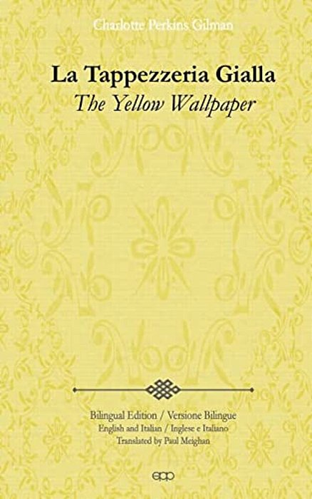 La Tappezzeria Gialla: The Yellow Wallpaper-..