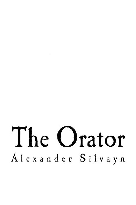 The Orator: The Mirror Of Eloquence-..