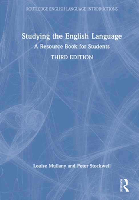 Studying The English Language: A Resource Book For Students-..