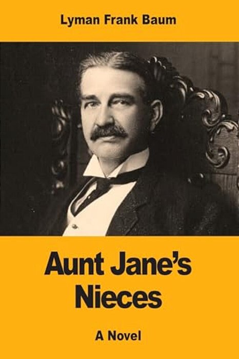 Aunt Jane's Nieces-..