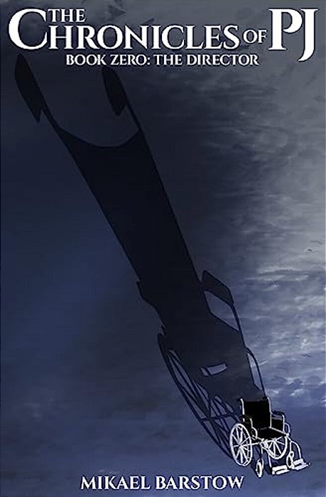 The Director (The Chronicles Of Pj Book 0)-..