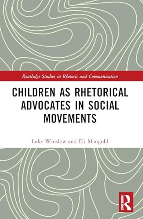 Children As Rhetorical Advocates In Social Movements-..