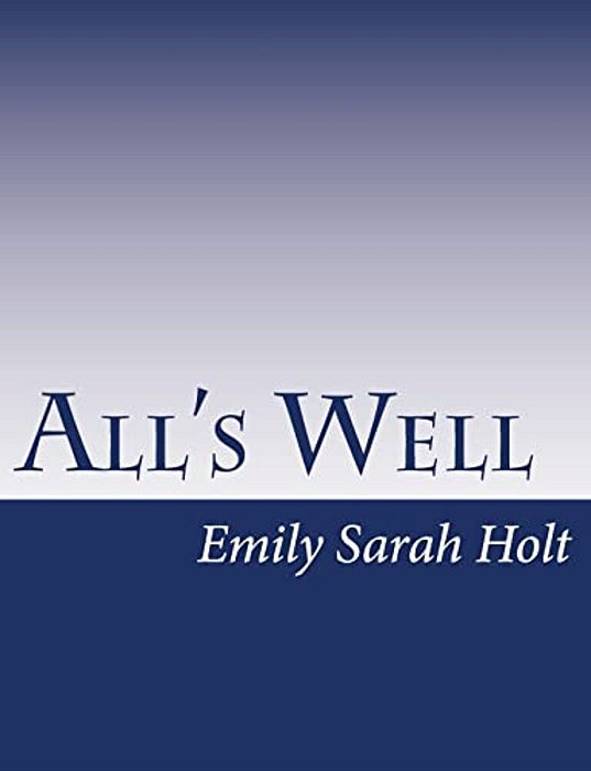 All's Well-..