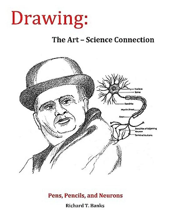 Drawing: The Art-Science Connection: Pens, Pencils, And Neurons-..