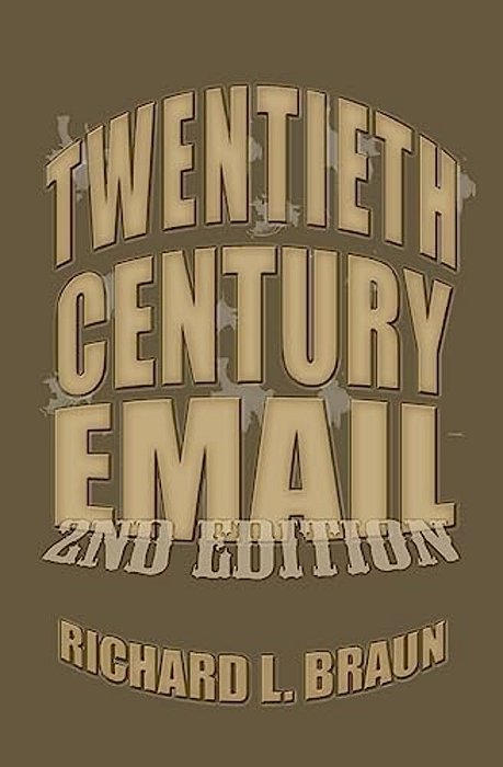 20Th Century E-Mail: E-Mail From The 20Th Century-..