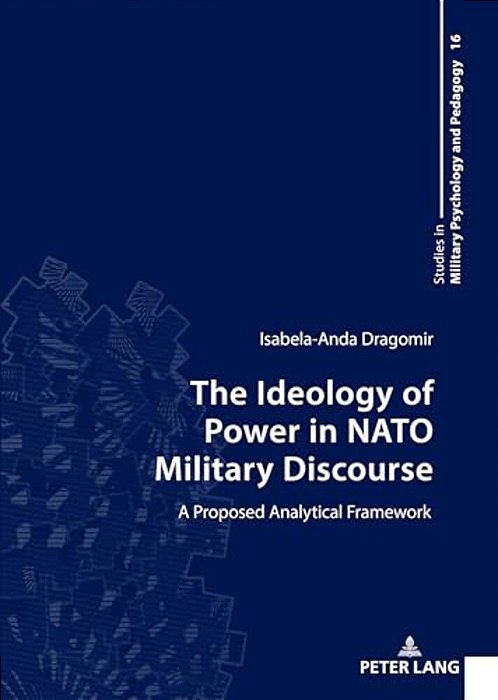 The Ideology Of Power In Nato Military Discourse: A Proposed Analytical Framework-..